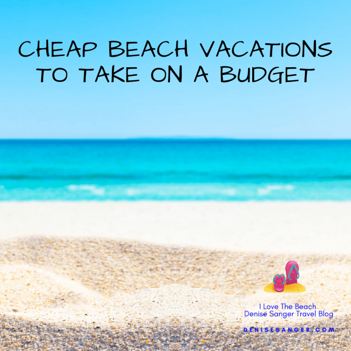 Best budget itineraries for beach vacations
